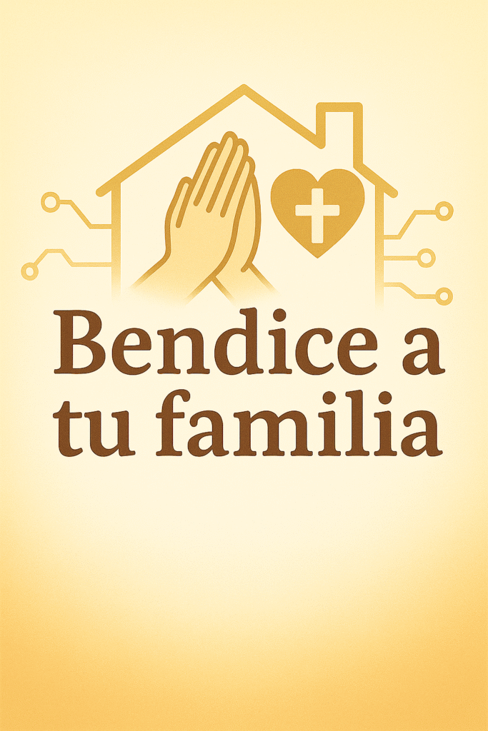 bendice a tu familia